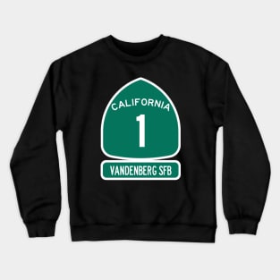 Vandenberg SFB PACIFIC COAST Highway 1 California Sign Crewneck Sweatshirt